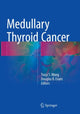 Book cover of: Medullary Thyroid Cancer. By: Tracy S. Wang
