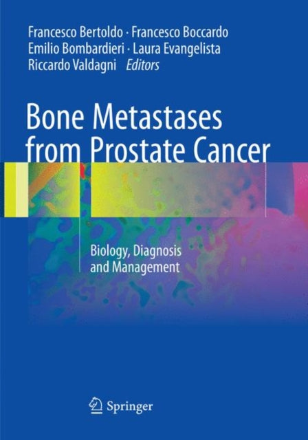Book cover of: Bone Metastases from Prostate Cancer. By: Francesco Bertoldo