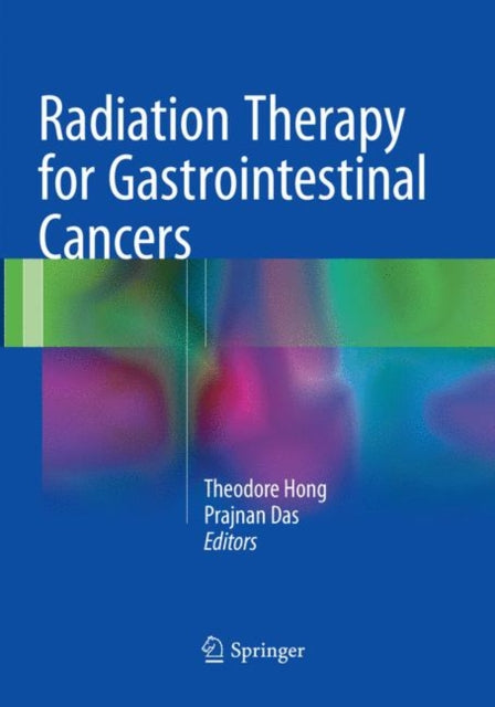 Book cover of: Radiation Therapy for Gastrointestinal Cancers. By: Theodore Hong