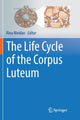 Book cover of: Life Cycle of the Corpus Luteum. By: Rina Meidan