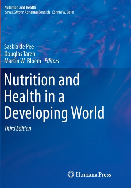 Book cover of: Nutrition and Health in a Developing World. By: Saskia de Pee