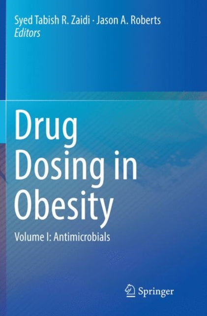 Book cover of: Drug Dosing in Obesity. By: Syed Tabish R. Zaidi