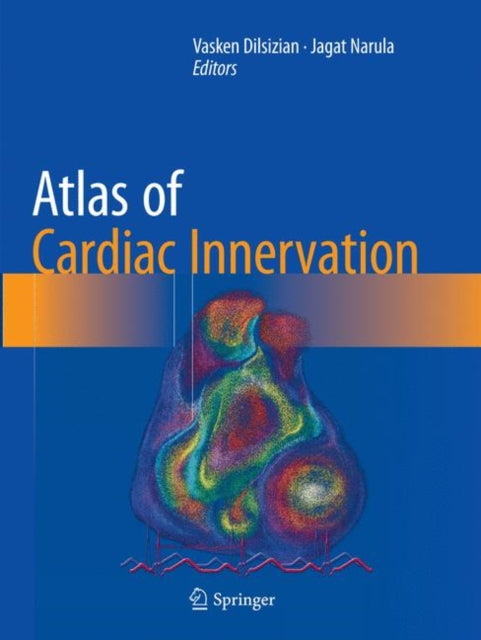 Book cover of: Atlas of Cardiac Innervation. By: Vasken Dilsizian