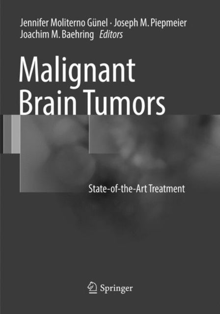 Book cover of: Malignant Brain Tumors. By: Jennifer Moliterno Gunel
