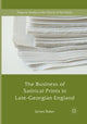 Book cover of: Business of Satirical Prints in Late-Georgian England. By: Baker, James