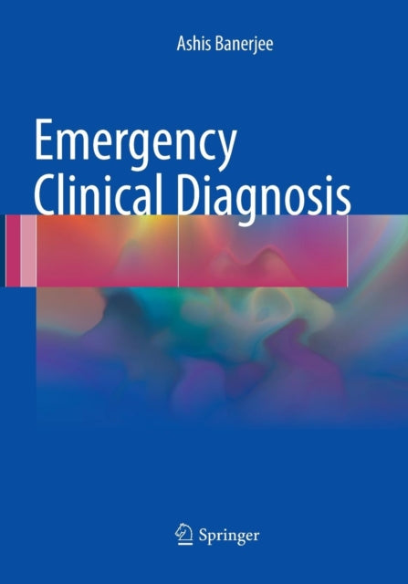 Book cover of: Emergency Clinical Diagnosis. By: Ashis Banerjee