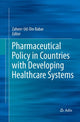 Book cover of: Pharmaceutical Policy in Countries with Developing Healthcare Systems. By: Zaheer-ud-din Babar