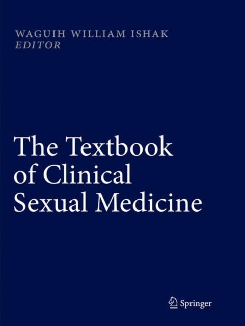 Book cover of: Textbook of Clinical Sexual Medicine. By: Waguih William IsHak
