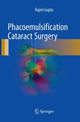 Book cover of: Phacoemulsification Cataract Surgery. By: Rajen Gupta