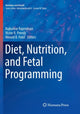 Book cover of: Diet, Nutrition, and Fetal Programming. By: Rajkumar Rajendram