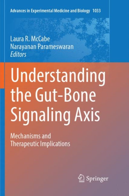 Book cover of: Understanding the Gut-Bone Signaling Axis. By: Laura R. McCabe