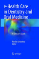 Book cover of: e-Health Care in Dentistry and Oral Medicine. By: Nicolas Giraudeau
