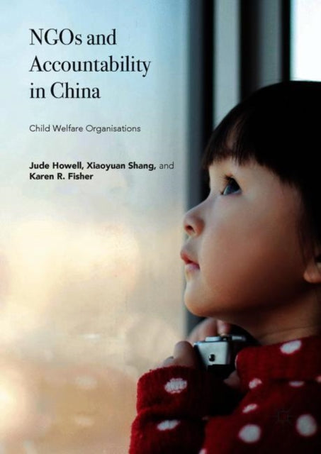 Book cover of: NGOs and Accountability in China. By: Jude Howell