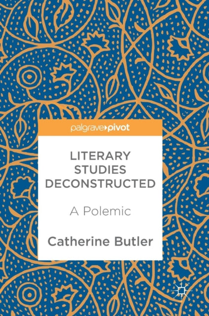 Book cover of: Literary Studies Deconstructed. By: Catherine Butler