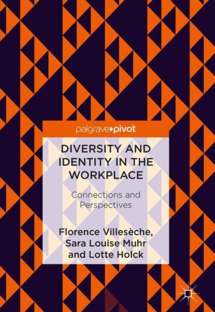 Book cover of: Diversity and Identity in the Workplace. By: Florence Villesèche
