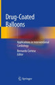 Book cover of: Drug-Coated Balloons. By: Bernardo Cortese