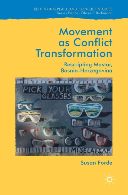 Book cover of: Movement as Conflict Transformation. By: Susan Forde