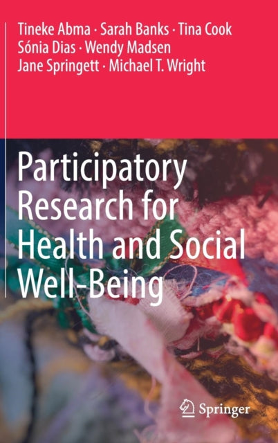 Book cover of: Participatory Research for Health and Social Well-Being. By: Tineke Abma