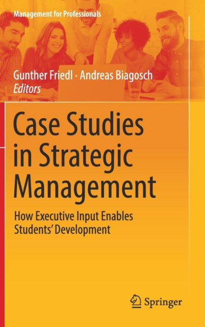 Book cover of: Case Studies in Strategic Management. By: Gunther Friedl