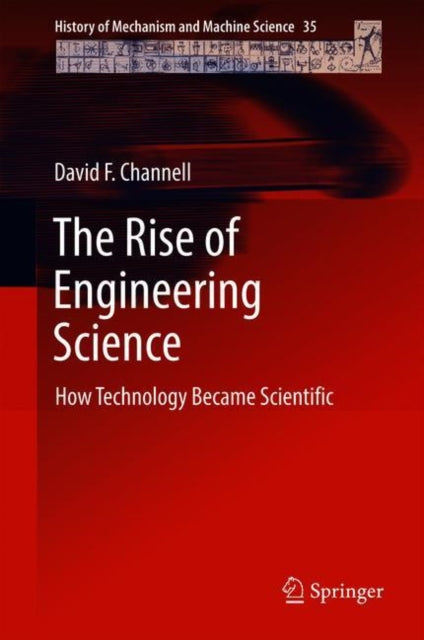 Book cover of: Rise of Engineering Science. By: David F. Channell
