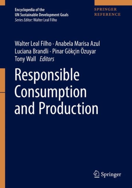 Book cover of: Responsible Consumption and Production. By: Walter Leal Filho