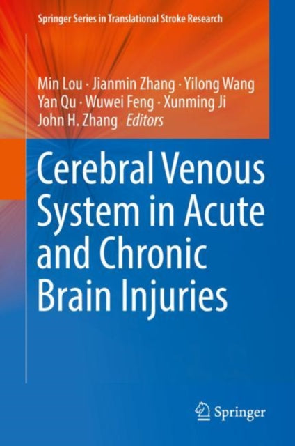 Book cover of: Cerebral Venous System in Acute and Chronic Brain Injuries. By: Min Lou
