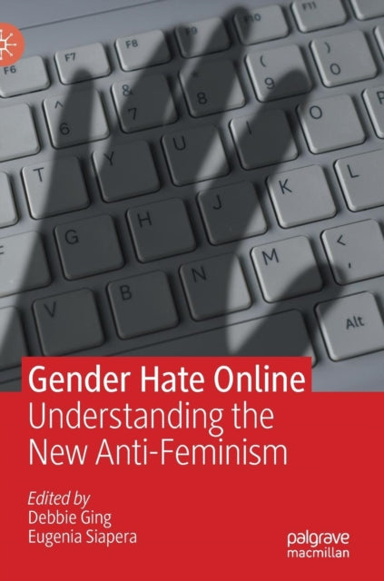 Book cover of: Gender Hate Online. By: Debbie Ging