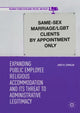Book cover of: Expanding Public Employee Religious Accommodation and Its Threat to Administrative Legitimacy. By: James N. Szymalak