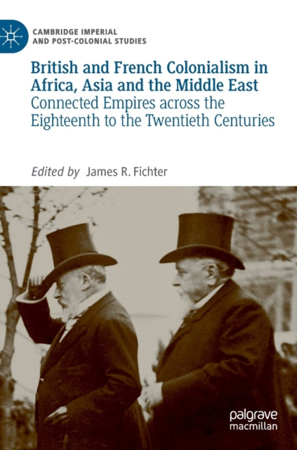 Book cover of: British and French Colonialism in Africa, Asia and the Middle East. By: James R. Fichter