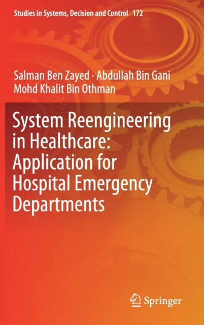 Book cover of: System Reengineering in Healthcare: Application for Hospital Emergency Departments. By: Salman Ben Zayed