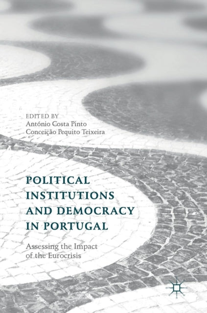 Book cover of: Political Institutions and Democracy in Portugal. By: António Costa Pinto