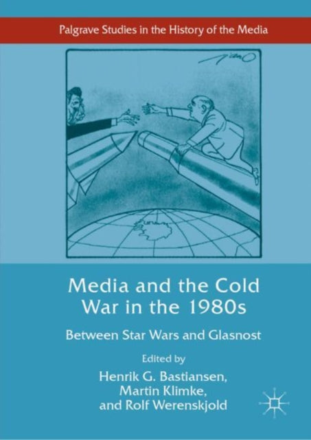Book cover of: Media and the Cold War in the 1980s