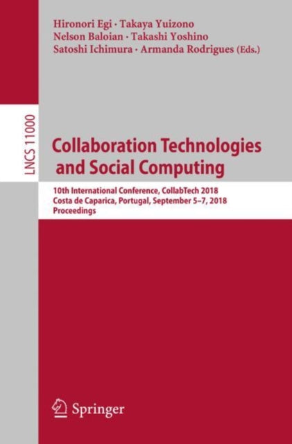 Book cover of: Collaboration Technologies and Social Computing. By: Hironori Egi