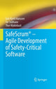 Book cover of: SafeScrum® – Agile Development of Safety-Critical Software. By: Geir Kjetil Hanssen