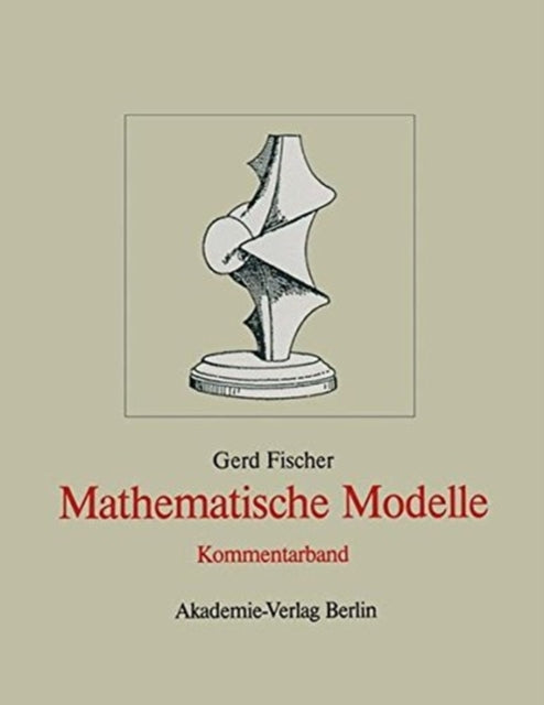 Book cover of: Mathematische Modelle. By: Gerd Fischer