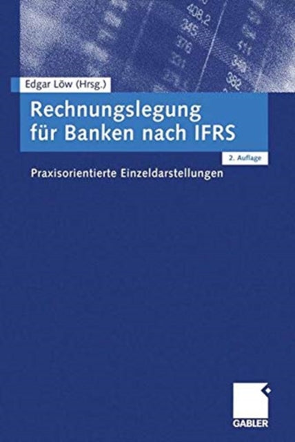 Book cover of: Rechnungslegung fur Banken nach IFRS. By: Edgar Löw