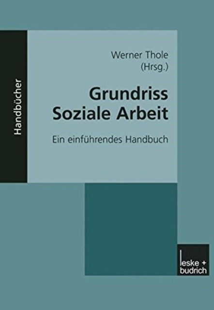 Book cover of: Grundriss Soziale Arbeit. By: Werner Thole