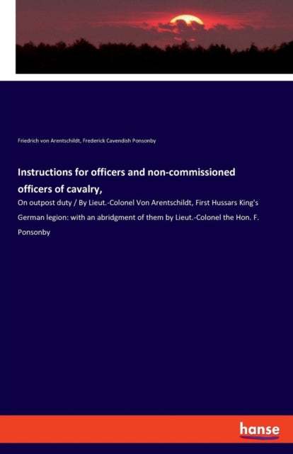 Book cover of: Instructions for officers and non-commissioned officers of cavalry,