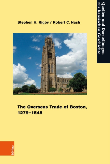 Book cover of: Overseas Trade of Boston, 1279–1548. By: Robert C. Nash