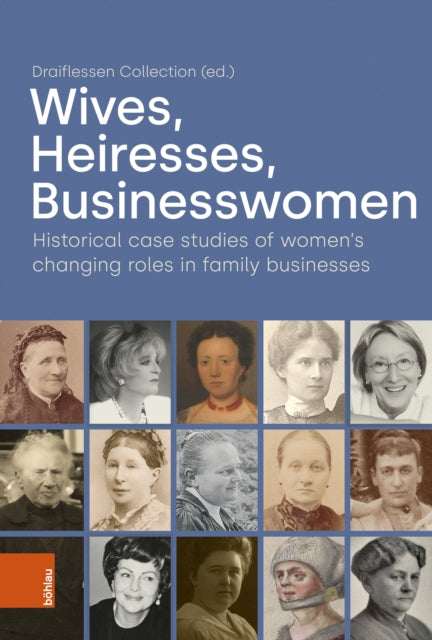 Book cover of: Wives, Heiresses, Businesswomen. By: Bohlau Verlag