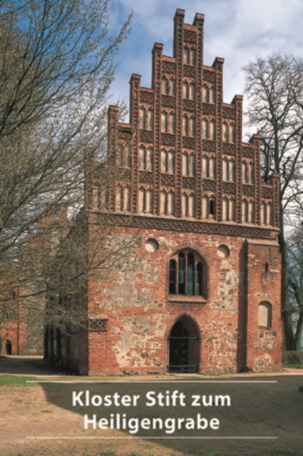 Book cover of: Kloster Stift zum Heiligengrabe. By: Ernst Badstübner