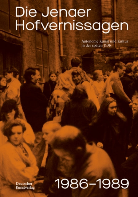 Book cover of: Die Jenaer Hofvernissagen 1986–1989. By: Katharina Kempken