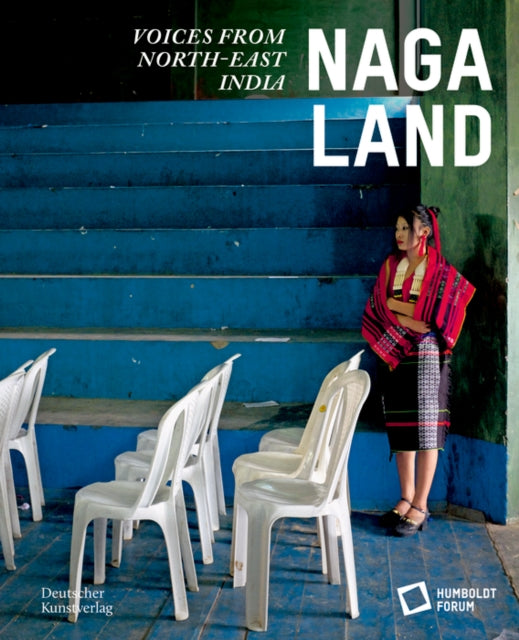 Book cover of: Naga Land. By: Stiftung Humboldt Stiftung Humboldt Forum
