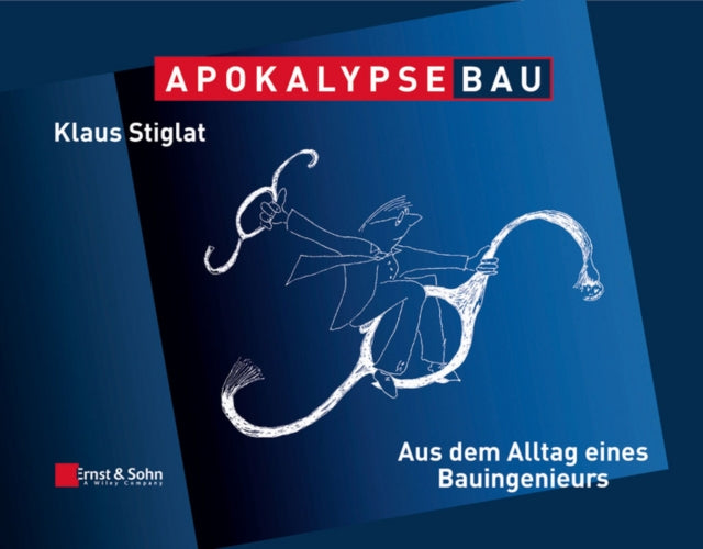 Book cover of: Apokalypse Bau. By: Klaus Stiglat