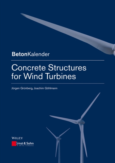 Book cover of: Concrete Structures for Wind Turbines