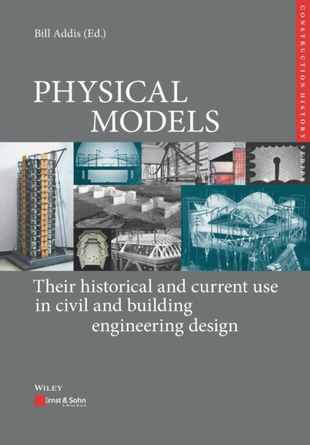 Book cover of: Physical Models. By: Bill Addis