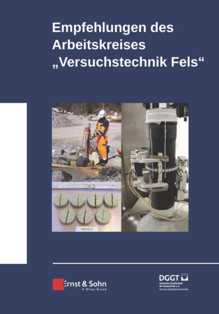 Book cover of: Empfehlungen des Arbeitskreises Versuchstechnik Fels. By: Deutsche Gesellschaft fur Geotechnik