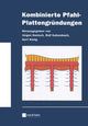 Book cover of: Kombinierte Pfahl-Plattengrundungen. By: J. Hanisch