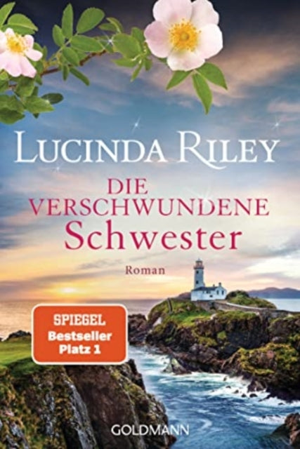 Book cover of: Die verschwundene Schwester. By: Lucinda Riley