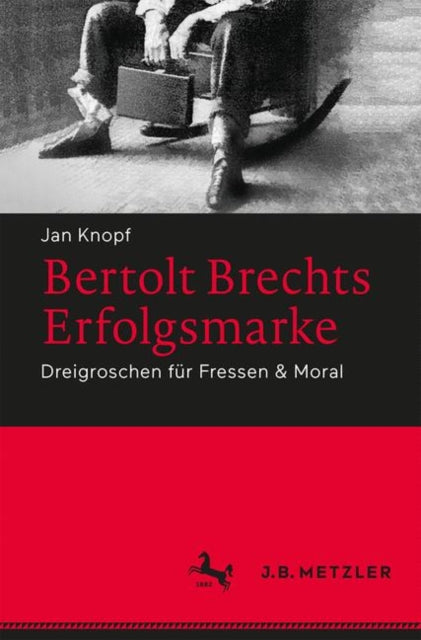 Book cover of: Bertolt Brechts Erfolgsmarke. By: Jan Knopf